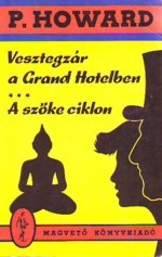 Vesztegzár a Grand Hotelben / A szőke ciklon (Paperback)