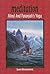 Meditation Mind and Patanjali's Yoga  by Bhaskarananda