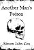 Another Man's Poison