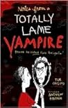 Notes from a Totally Lame Vampire by Tim    Collins