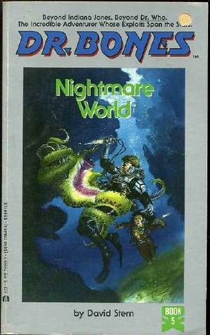 Nightmare World (Dr. Bones, Book 5)