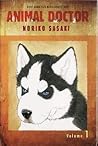 Animal Doctor Vol. 1 by Noriko Sasaki
