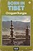 Born In Tibet by Chögyam Trungpa Born In Tibet by Chögyam Trungpa