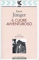 Das Abenteuerliche Herz Zweite Fassung Figuren Und Capriccios By Ernst Junger