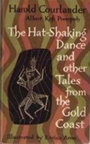The Hat-Shaking Dance and Other Tales from the Gold Coast (Hardcover)