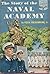 The Story of the Naval Academy