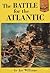 The Battle for the Atlantic