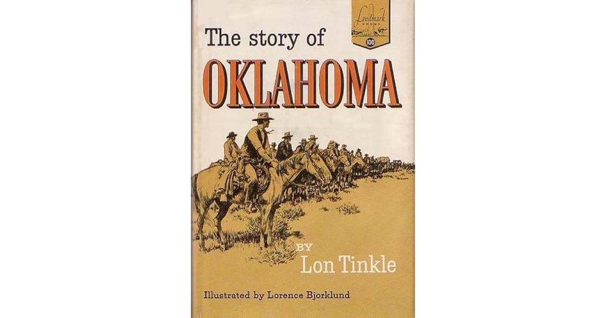 The Story of Oklahoma by Lon Tinkle