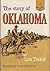 The Story of Oklahoma by Lon Tinkle