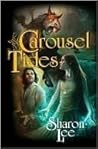 Carousel Tides by Sharon Lee