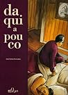 Daqui a Pouco by José Carlos Fernandes