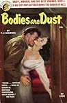 Bodies Are Dust