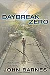 Daybreak Zero by John Barnes