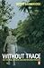 Without Trace by Scott Bainbridge