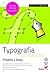 Typografia od podstaw. Projekty z klasą