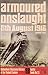 Armoured Onslaught: 8th August 1918 (Ballantine's Illustrated History of the Violent Century: Battle book No. 25)