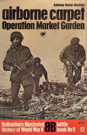 Airborne Carpet: Operation Market Garden (Battle Book, #9)