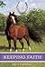Keeping Faith (Horseshoe Trilogies, #1)
