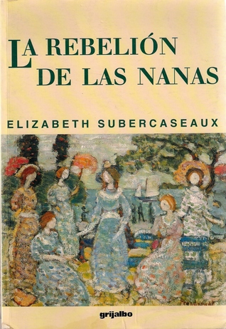 La rebelión de las nanas (Mass Market Paperback)