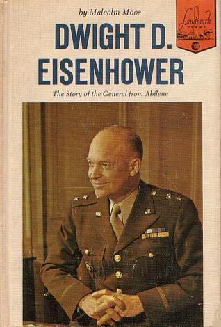 Dwight D. Eisenhower: The Story of the General from Abilene (Hardcover)
