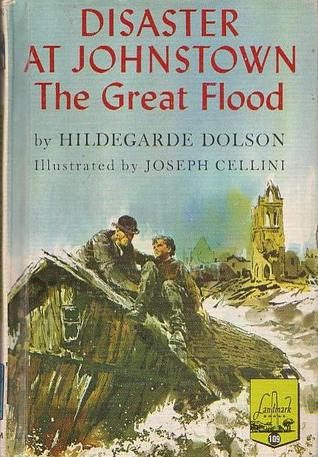 Disaster at Johnstown: The Great Flood