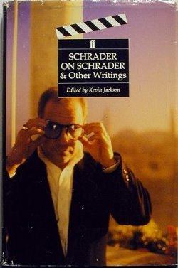 Schrader on Schrader and Other Writings (Directors on Directors Series)