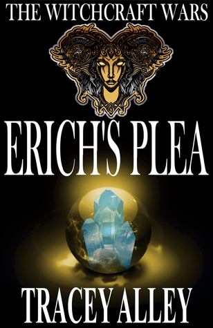 Erich's Plea (The Witchcraft Wars, #1)