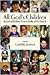 All God's Children: Racial and Ethnic Voices in the Lds Church