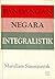 Pandangan Negara Integralistik: Sumber, Unsur, dan Riwayatnya dalam Persiapan UUD 1945