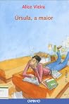Úrsula, a maior by Alice Vieira