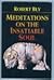Meditations on the Insatiable Soul: Poems