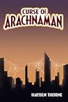 Curse of Arachnaman by Hayden Thorne