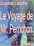 Le Voyage de Mr. Perrichon by Eugène Labiche