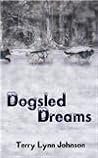 Dogsled Dreams by Terry Lynn Johnson