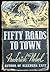 Fifty Roads to Town