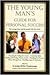 The Young Man's Guide for Personal Success: For Teenage Boys and The People Who Love Them