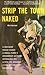 Strip the Town Naked