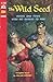 The Wild Seed