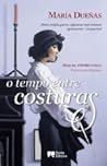 O Tempo Entre Costuras by María Dueñas