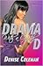 Drama With a Capital D by Denise Coleman