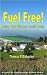 Fuel Free! Living Well Without Fossil Fuels