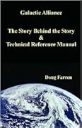 Galactic Alliance: The Story Behind the Story & Technical Reference Manual