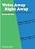 Write Away Right Away