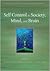 Self Control in Society, Mind, and Brain (Social Cognition and Social Neuroscience)