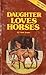 Daughter Loves Horses