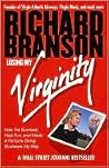 Losing My Virginity by Richard Branson Losing My Virginity by Richard Branson