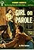 Girl on Parole by Whit Harrison