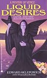Liquid Desires