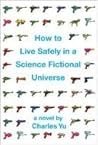 How to Live Safely in a Science Fictional Universe