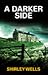 A Darker Side (A Jill Kennedy and DCI Max Trentham Mystery #2)
